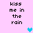 Pixelated text 'kiss me in the rain' on light pink background with blue heart symbols.