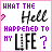 Animated contact sheet of 12 frames showing variations of a text-based buddy icon with "WHAT THE Hell HAPPENED TO MY LIFE?" in purple and black lettering, featuring changing heart symbols and pixelated effects across the sequence.