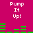 A static image with a bright pink background displays the text "Pump It Up!" in white pixelated font above and below green horizontal bar graphs.
