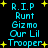 Pixelated cyan text on black background with yellow stars, reading 'R.I.P Runt Gizmo Our Lil Trooper' in two identical vertical , with a gray rectangle partially obscuring the right