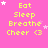 A static image with a bright pink background displays repeated text "Eat Sleep Breathe Cheer <3" in yellow pixelated font, surrounded by white and light pink stars.