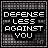 Four identical pixelated display 'DEFENSE LESS AGAINST YOU' text over a checkered background with 'HT' in the corner