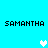 Pixelated cyan background with four black 'SAMANTHA' text blocks and three white heart symbols in a