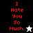 Red pixelated text "I Hate You So Much." on black, white, and gray backgrounds with a star icon changing from white to black.