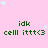 Pink background with light blue stars, green text reading 'idk ittt<3' repeated in a pattern across the image