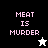 Pixelated text "MEAT IS MURDER" in pink on black, white, and gray backgrounds with a star icon changing from white to black.