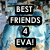 Pixelated image with bold text blocks reading BEST FRIENDS 4 EVA! over a blue-toned background featuring two figures in dynamic poses.