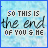 identical blue-tinted icons with text reading "SO THIS IS the end OF YOU & HE" in mixed fonts on a pixelated background