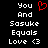 Black background with white pixelated text reading 'You And Sasuke Equals Love <3' and a red pixelated heart symbol replacing the 'o' in 'You' on the left side.