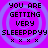 Pixelated text reads 'YOU ARE GETTING VERY SLEEPY' over a purple spiral background with four identical