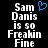 Black background with white pixelated text reading "Sam Danis is so Freakin Fine" and a blue heart symbol above the name.