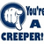 Blue circular icon with white cross and hammer inside, next to text reading "You're a CREEPER!" in blue block letters.