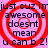 A static image with pink background and red concentric circles overlaid by black text reading 'just cuz im awesome doesnt mean u can b 2!' in four identical quadrants.
