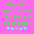Green pixelated text on pink background reads 'why do you have to be so adorable?' with five small hearts below.