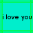 Cyan background with green lines and repeated black pixelated text 'i love you' in two identical horizontal sections