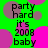 Green background with overlapping pink and purple circles, black text reading 'party hard it's 2008 baby' repeated in a pattern