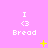 Pixelated pink background with repeated 'I <3 Bread' text and yellow star-like symbols in a
