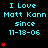 Pixel art displays "I Love Matt Kann since 11-18-06" text with red heart symbols in varying quantities across three on a black background