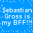 Blue background with white pixelated text repeating 'Sebastian Gross is my BFF!!!' in two , scattered white dots as decorative elements