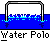 Animated water polo sequence showing goalies, balls, and splashes across multiple frames with repeated "Water Polo" text below each frame row.