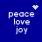 Blue background with white text reading peace love joy and four distinct pixelated symbols above the text.