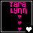 Pixelated pink text 'TARA LYNN' above four pink hearts and one white heart on black background with white border.