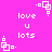 Pixelated pink background with white text 'love u lots' and small square animations. White squares shift position across frames, creating subtle motion effects.