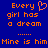 Blue background with orange pixelated text reading 'Every girl has a dream' and 'Mine is him', separated by dots, with a heart symbol replacing the 'o' in 'Every'.