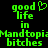Green pixelated text on black background with 'good life in Mandtopia bitches' repeated, one instance featuring a heart symbol replacing the letter O in good.