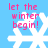 Pixelated snowflake icon with pink text 'let the winter begin!' on light blue background, four identical instances