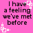 Pink background with black text reading "I have a feeling we've met before." and white square-shaped pixel art elements.