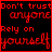 Red pixelated text on black background with red border, displaying 'Don't trust anyone Rely on yourself' in two