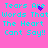 Cyan text on pink background reads "Tears Are Words That The Heart Cant Say!!" with a purple pixelated heart symbol replacing the 'A' in "Are".
