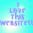 Pixelated text on a cyan background reads "I LOVE THIS WEBSITE!!!" with light effects.