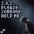 Pixelated text reads 'S.O.S. PLEASE SOMEONE HELP ME' in light blue on black blocks over a dark background with a blurred figure and small heart symbols.