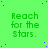Green background with repeated text "Reach for the Stars." in green pixelated font, scattered purple dots, and a gray rectangle at bottom right.