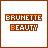 Pixelated text 'BRUNETTE BEAUTY' in brown and orange tones on white background with subtle color variations across frames.