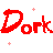 Red 'Dork' text repeats across white background with scattered red and pink X's, hearts, and dots in pixelated style.