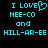 Pixelated cyan text on black background reads "I LOVE NEE-CO and HILL-AR-EE" with a heart symbol replacing the 'E' in LOVE.