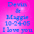 Blue text on pink gradient background reads "Devin & Maggie 10-24-05 I love you" in four identical
