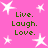 Pink background with white star shapes and green text reading "Live. Laugh. Love." repeated four times.