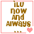 Brown text 'ilu now and always' in pixelated font on white background with pink border, accompanied by heart symbols.