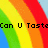 Rainbow stripes with pixelated text reading 'Can U TasteTh Rainbow' and 'I Can', where the right 's background is solid gray