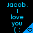 Blue text on black background reads 'Jacob. I love you (:' with a blue triangular shape containing a heart symbol.