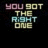 Pixelated text displays 'YOU GOT THE RIGHT ONE' in layered colors above a checkered 'baby' with visible animation changes.
