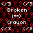 Pixelated red and white text on black background with repeating patterns of 'Broken', 'Crayon', and smiley faces, animated to cycle through visible states.