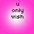 Four identical pixelated text icons arranged in a on a pink gradient background, each displaying 'u only wish' in black block letters