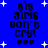 Blue background with white stars and black text reading "big girls don't cry!" with three heart symbols below, displayed in a of four identical
