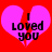 Two identical pink heart shapes on red background with black text "I loved you" inside each heart.