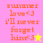 Pixelated text on colored backgrounds with star symbols, featuring 'summer love<3 i'll never forget him<3' in orange and yellow stars.